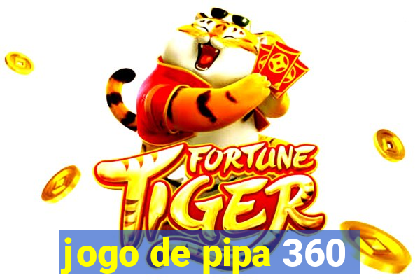 jogo de pipa 360